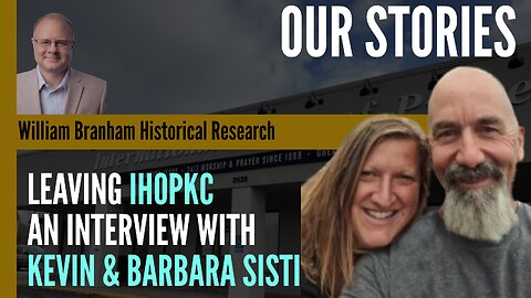 Leaving IHOPKC for the Gospel: With Kevin and Barbara Sisti - Our Stories - Episode 274 Podcast