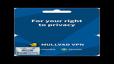 Mullvad VPN 5 Devices for 6 Months Protect Your Privacy Review