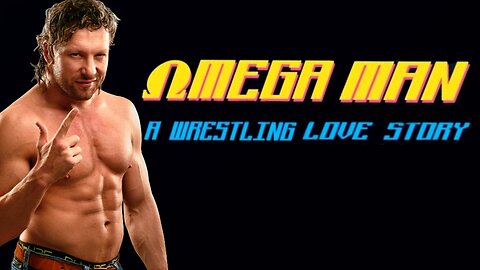 ⭐Omega Man: A Wrestling Love Story⭐