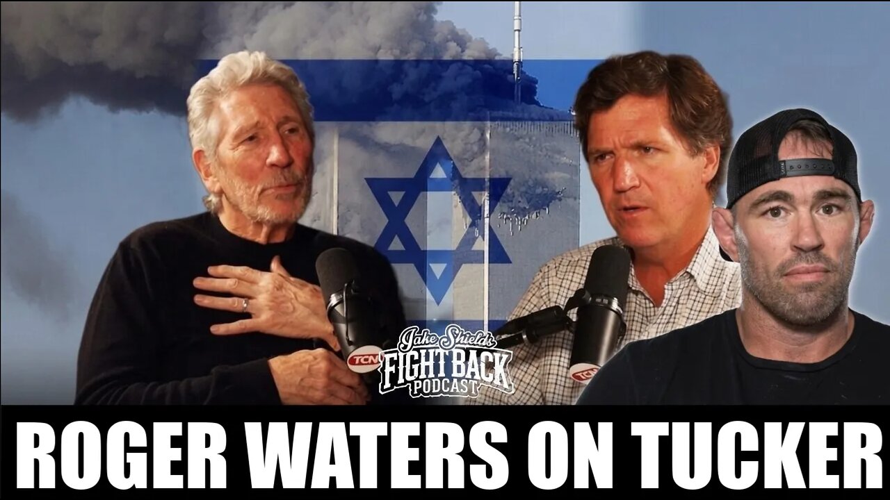 Roger Waters DROPS NUKES on Israel With Tucker Carlson: 9/11, Dancing Israelis & Jewish Lobby Power