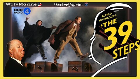 ALFRED HITCHCOCK Presents "The 39 Steps" (ep1) from BBC Radio 4 Classic