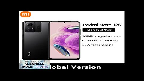 New Xiaomi Redmi Note 12S Smartphone 128GB / 256GB MTK Helio G96 Review