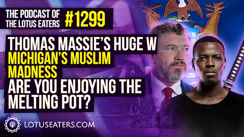 The Podcast of the Lotus Eaters #1299