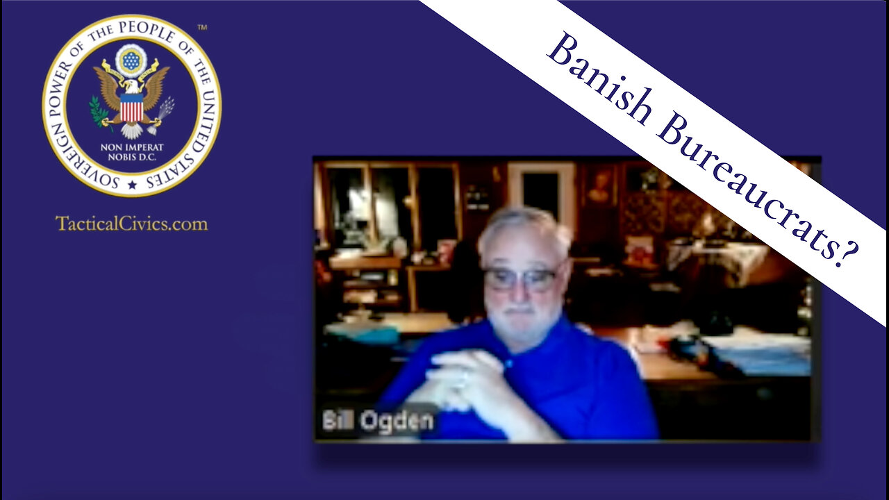 Banishing bureaucrats? Tactical Civics™ has the plan