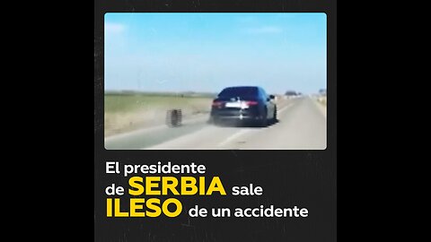 El coche del presidente de Serbia pierde una rueda en plena marcha