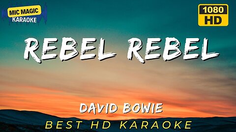 REBEL REBEL - DAVID BOWIE - KARAOKE