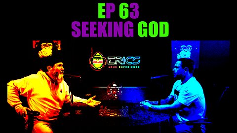 Seeking God | Ep 63 | Eric's ADHD Experience