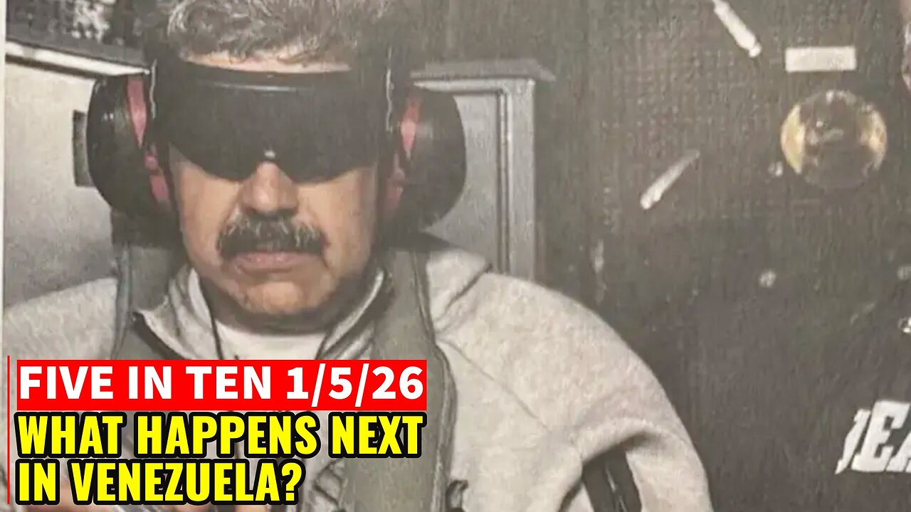 Five in Ten 1/5/26: What Happens Next in Venezuela?