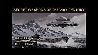 Joseph Farrell & Jim Marrs - Secret Weapons of the 20th Century COMPLETE INTERVIEW Admiral Byrd, UFO