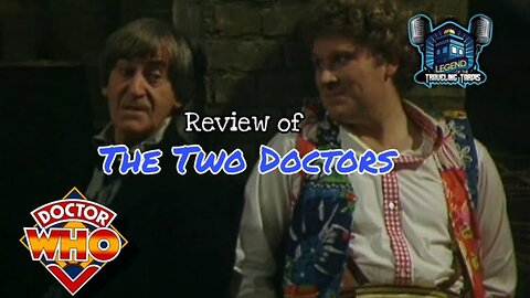 📺 Review: Doctor Who "The Two Doctors"
