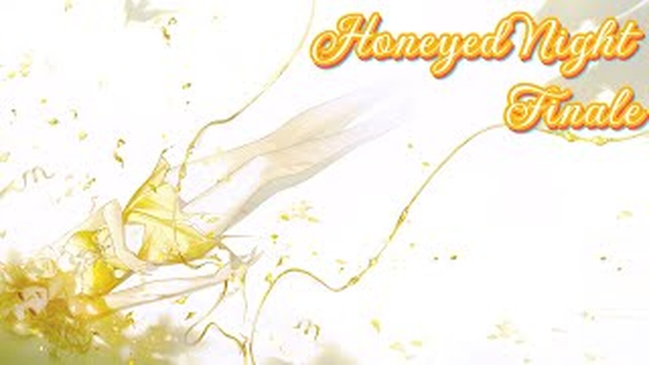 Honeyed Night Finale | Path To Nowhere