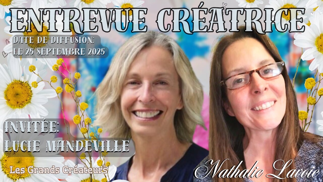 Entrevue Créatrice Nathalie Lavoie & Lucie Mandeville