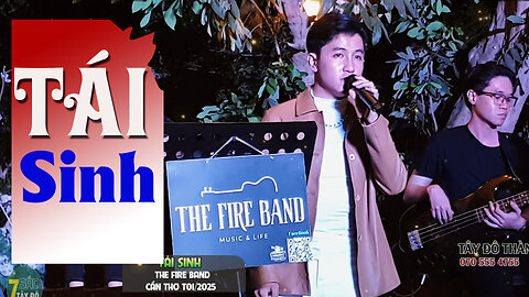 TÁI SINH - THE FIRE BAND | 7 Sắc Tây Đô