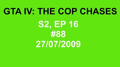 GTA IV: The Cop Chase S2 E16