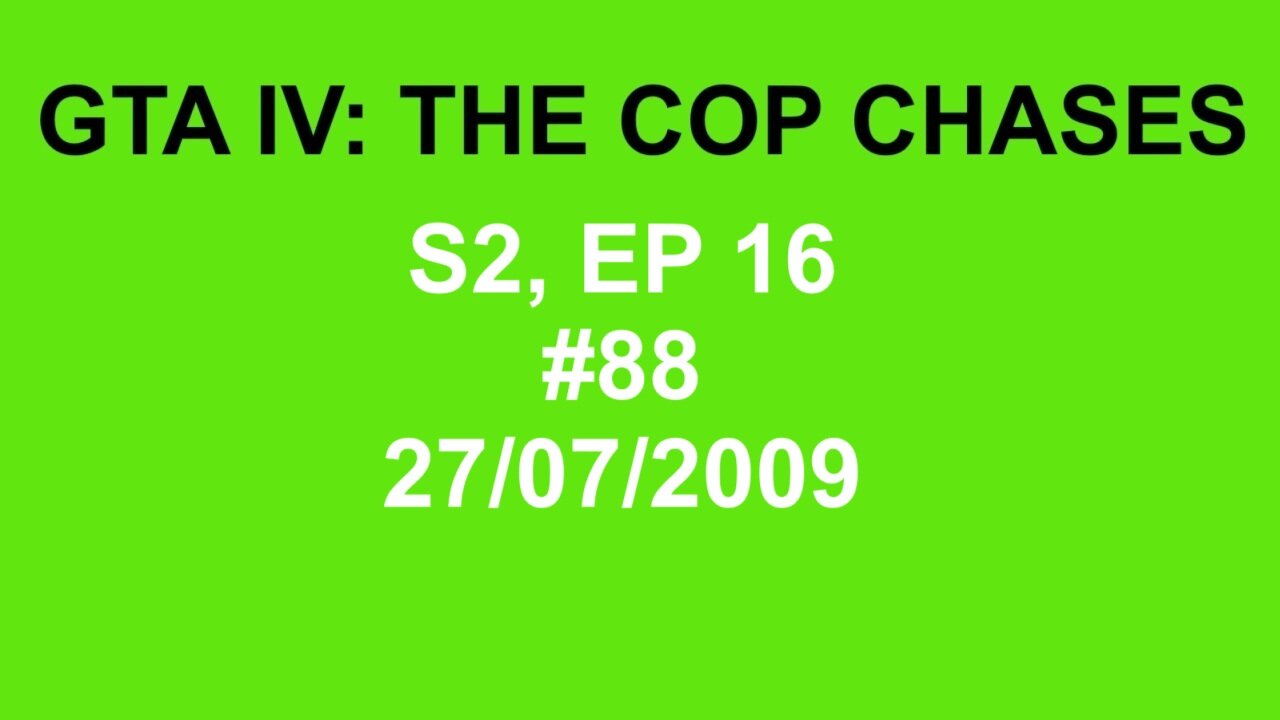 GTA IV: The Cop Chase S2 E16