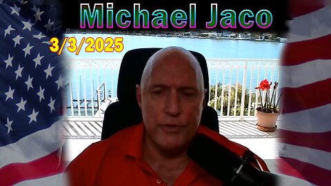 Michael Jaco Update Today Mar 3: "The Latest Back Channel Intel On The World Wide Deep State Take Down"