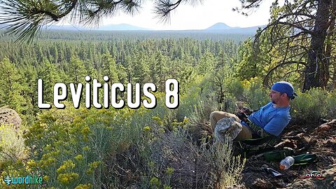 Leviticus 8, Bible Reading in Nature, BSB