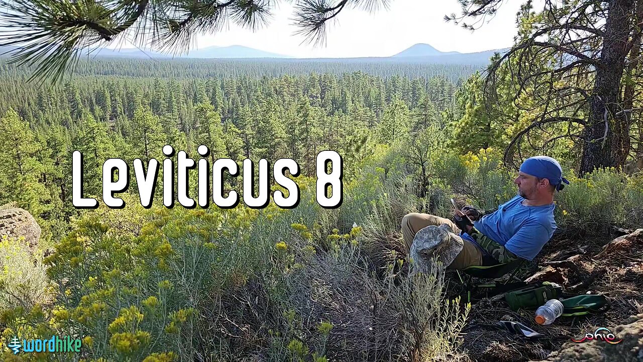 Leviticus 8, Bible Reading in Nature, BSB