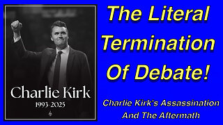 The Literal Termination Of Debate!