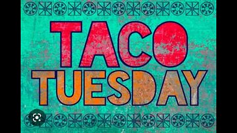 Taco Tuesday
