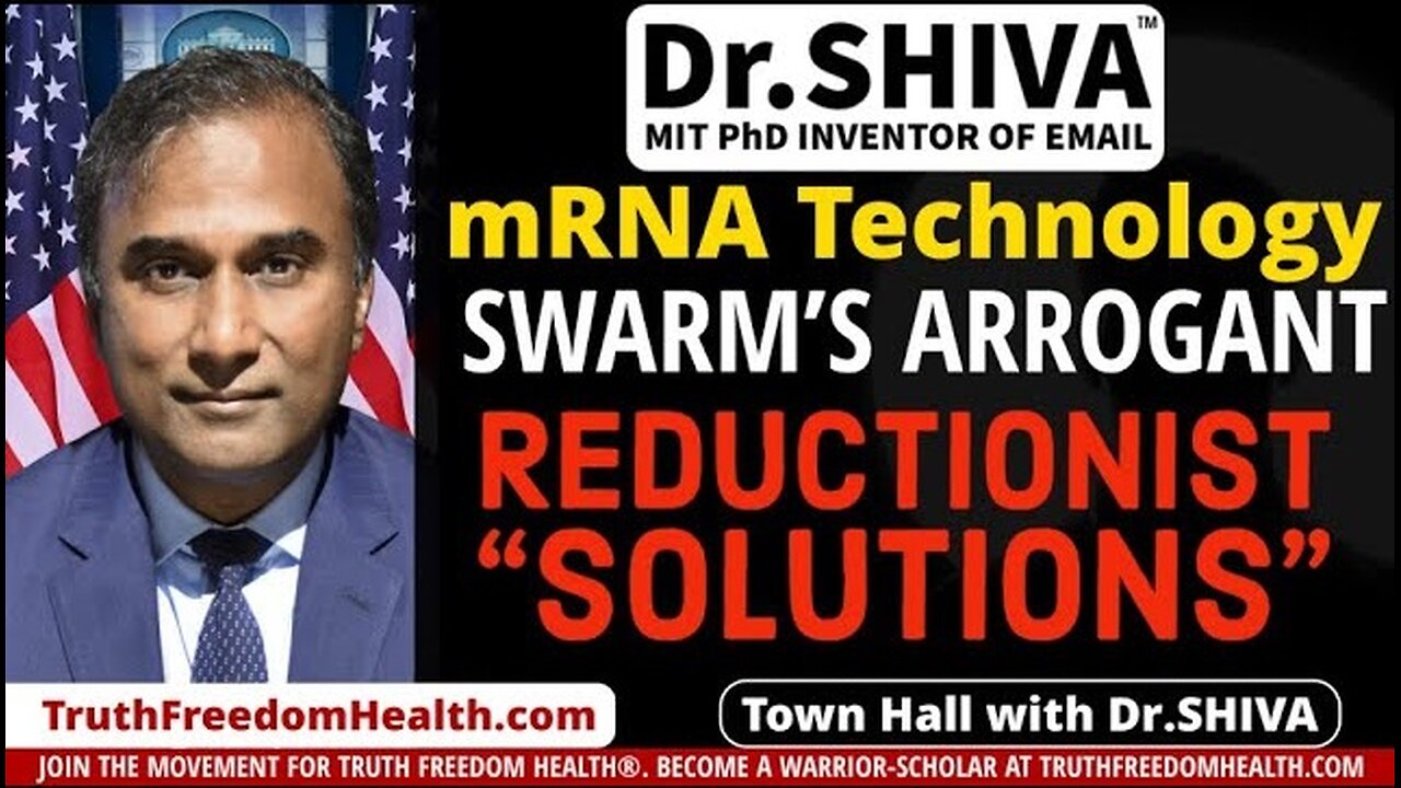 Dr.SHIVA™: mRNA Technology: SWARM’s Arrogant Reductionist "Solution"(1/25)