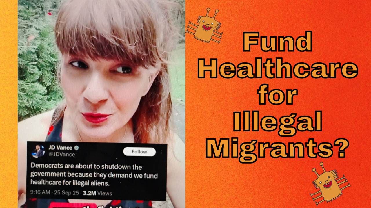 Fund Free Healthcare for Illegal Migrants. Say what?