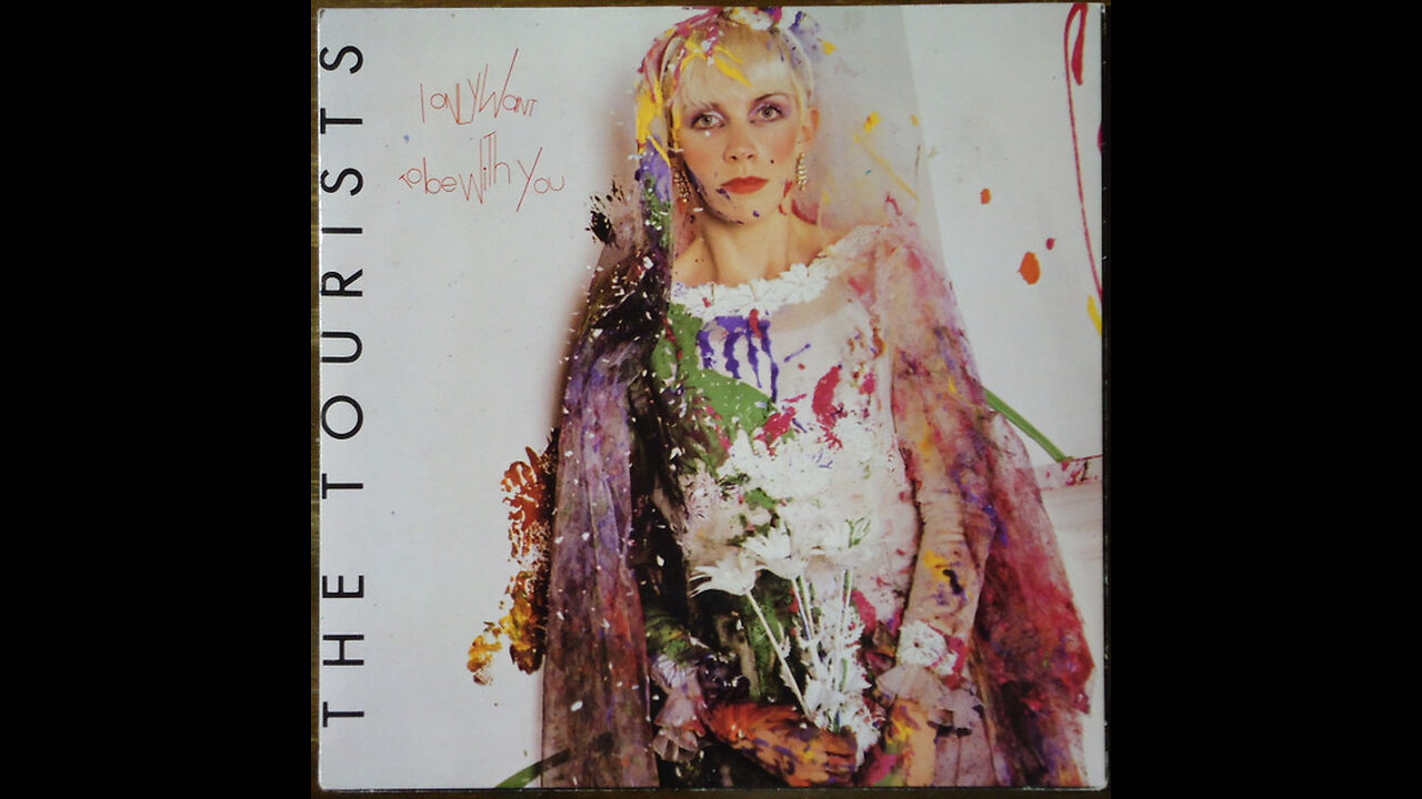 The Tourists --- I Only Want To Be With You