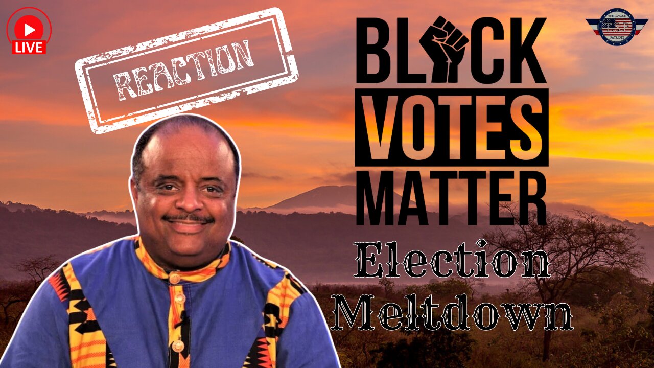 Black Votes Matters Meltdown - Reaction