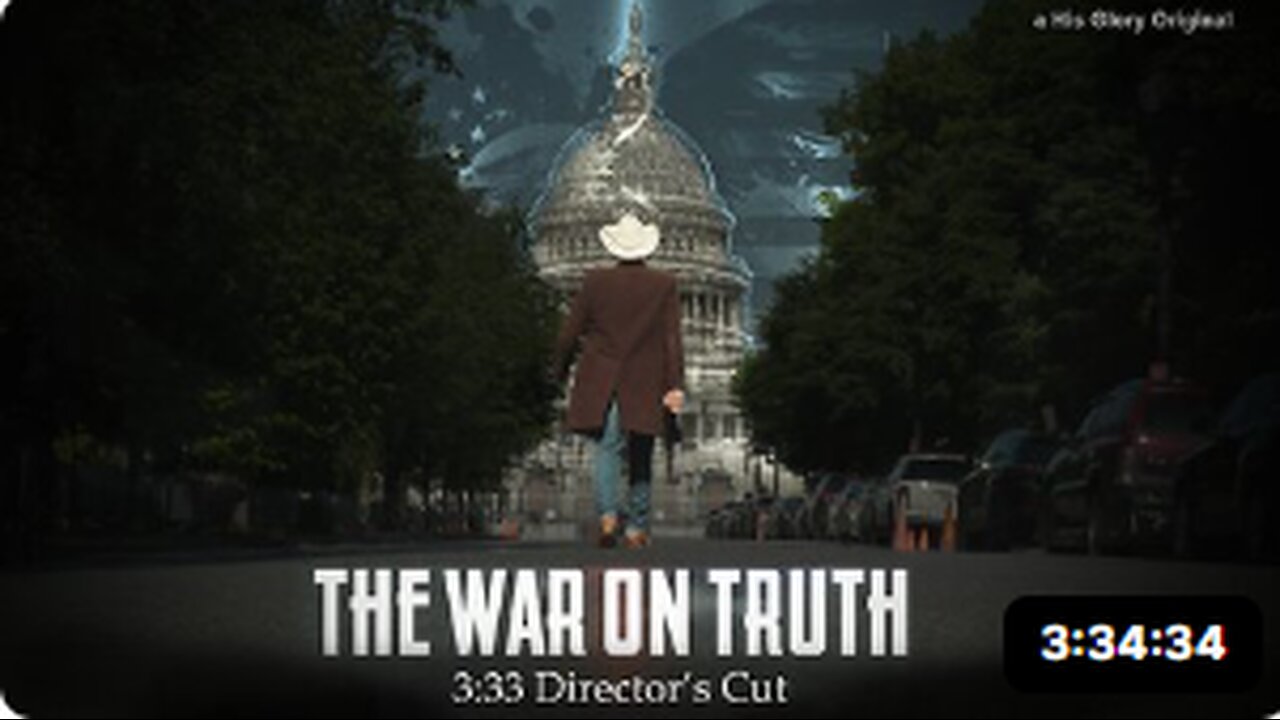 THE WAR ON TRUTH 3-33 DIRECTOR'S CUT