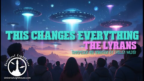This Changes Everything ~ The Lyrans ~ Chellea Wilder