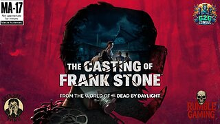 (M+17) Lets See It Thru! Ep. 19 The Casting of Frank Stone