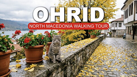 THE MOST BEAUTIFUL PLACE IN EUROPE TO BE IN AUTUMN: Ohrid, North Macedonia IMMERSIVE 4K walking tour