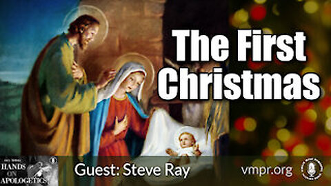 26 Dec 25, The Best of...: Steve Ray: The First Christmas