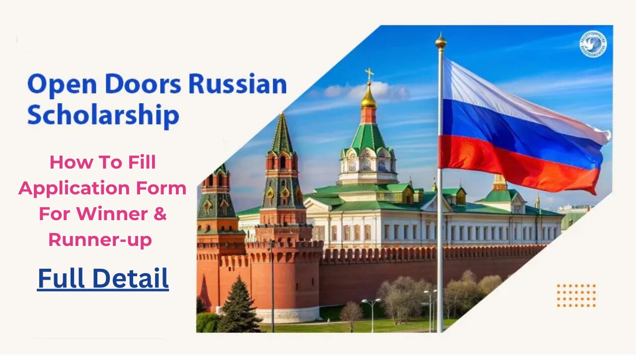 How To Fill Application of Open Doors Scholarships || Russia Scholarship 2025.