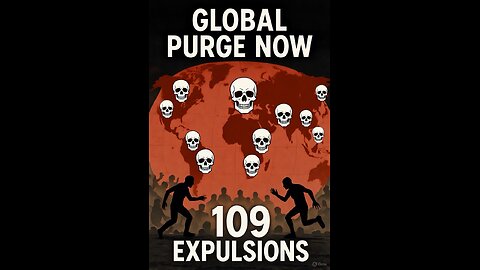 Global Purge of Zionist Parasites: 109 Expulsions from First to Last – More to Come Hopefully