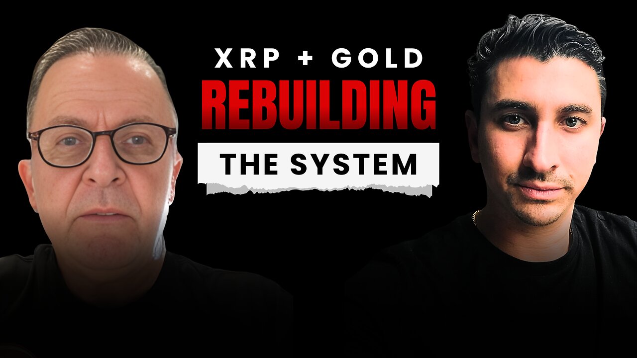 XRP, Gold, and the New Financial System They Don’t Want You to See