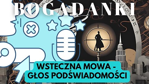 Wsteczna mowa, głos podświadomości start 20.00