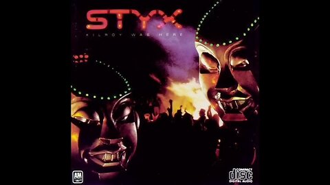 Styx - Kilroy Was Here (1983) [Full Album]