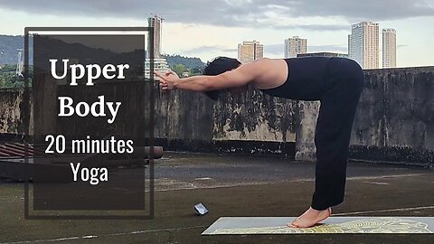 Something About 20-Min. Upper Body Advance Yoga