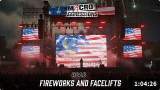 #616: Fireworks & Facelifts