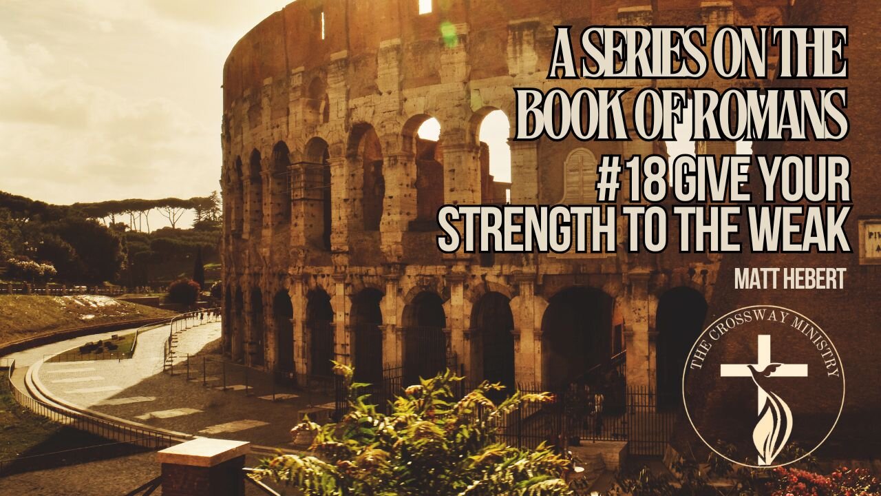 #18 Give Your Strength to the Weak