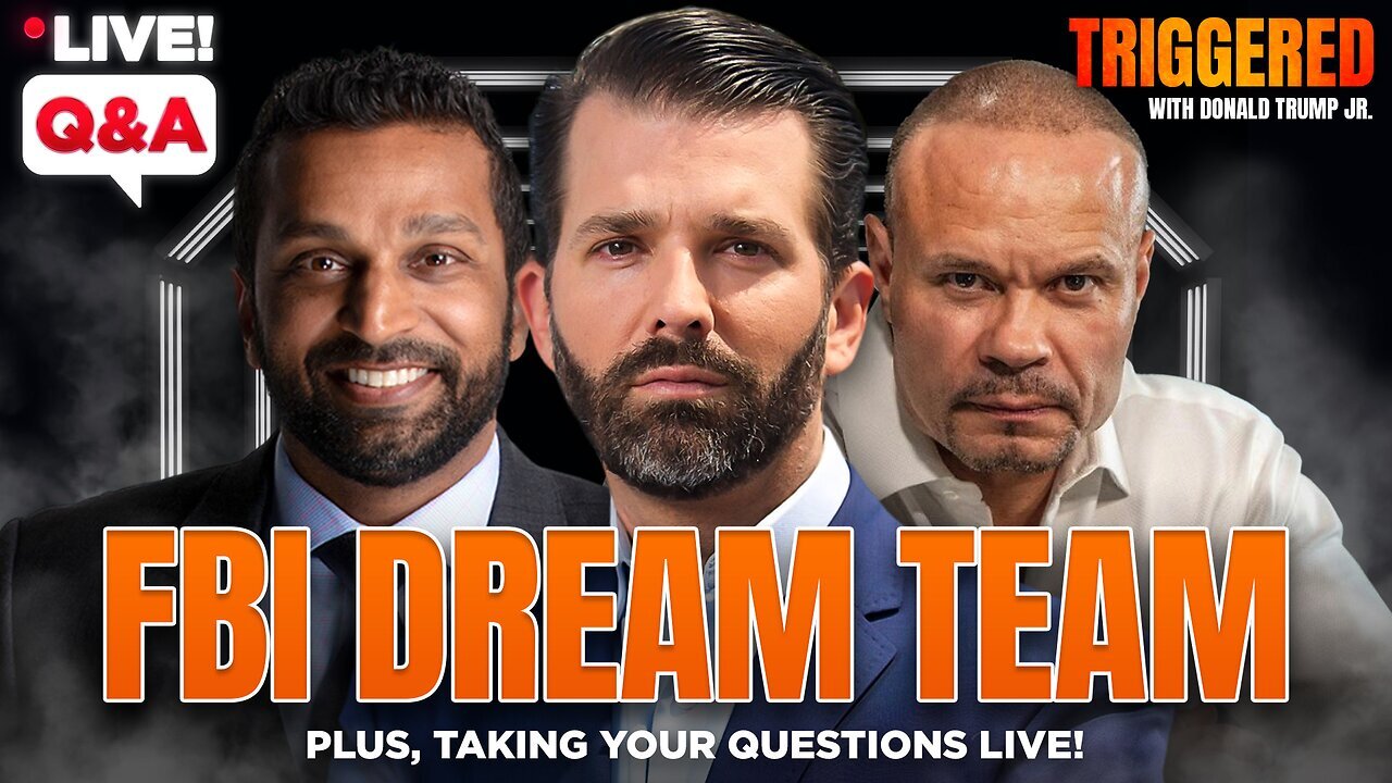 Donald Trump Jr.: FBI Dream Team, Plus Taking Your Questions!!! - 2/24/2025