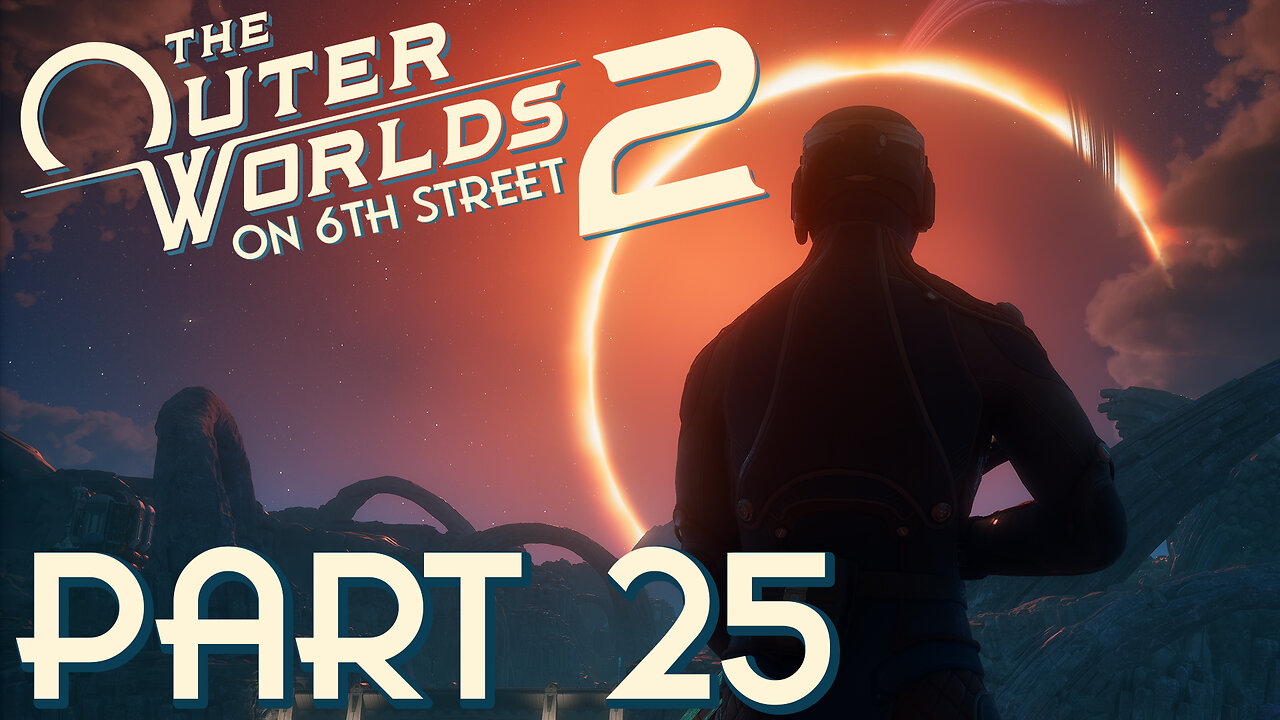 He's A Detective With A Hammer | The Outer Worlds 2 Part 25