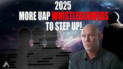 2025 BOMBSHELL! More UAP Whistleblowers Are Coming: Things They’re NOT Telling You About UFO's and NHI!