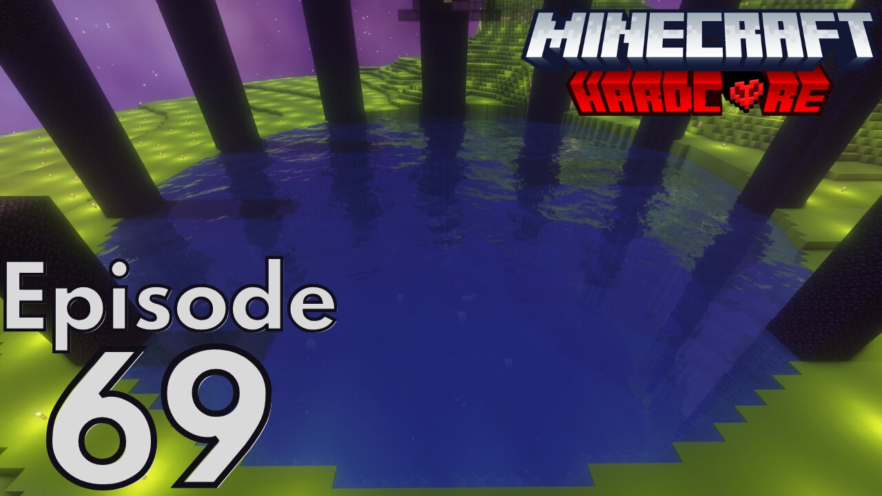 Minecraft Hardcore : S2E69 - "Big Pond"