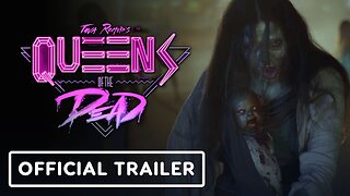 Queens of the Dead - Official Trailer (2025)