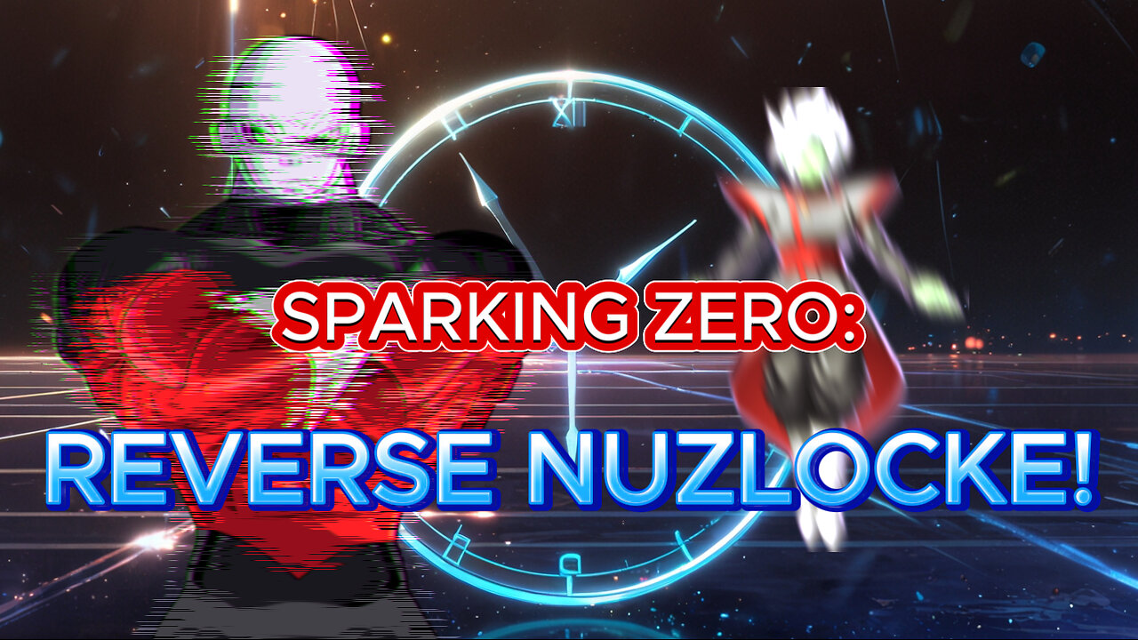 Sparking Zero REVERSE NUZLOCKE: Jiren vs Fused Zamasu!