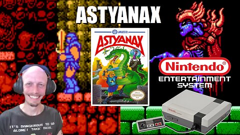 Astyanax (NES): Equip your Battle Axe to rescue Princess Rosebud from the Evil Wizard Blackhorn
