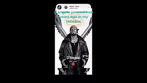 Mandela effect D'Angelo passed 2 years ago in my timeline