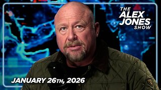 THE ALEX JONES SHOW - 1/26/2026: Minneapolis Rioters Destroy Hotel Housing ICE Agents, Trump To Send Border Czar Homan! PLUS, Millions of Americans Demand Trump Invoke Insurrection Act Or Pull ICE Out Of Minneapolis! Market Expert Dr. Kirk Elliott Gives E